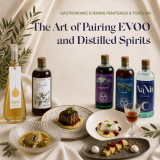 The Art of Pairing EVOO and Distilled Spirits · Gastronomic Evening